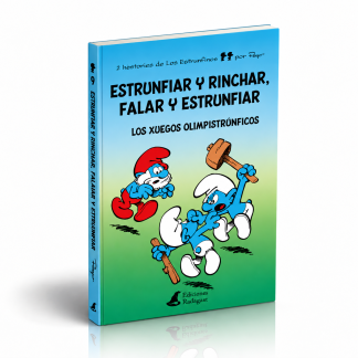 Estrunfiar y rinchar, falar y estrunfiar